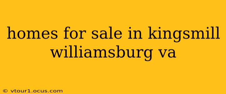 homes for sale in kingsmill williamsburg va