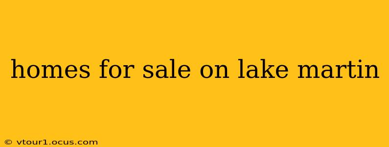 homes for sale on lake martin