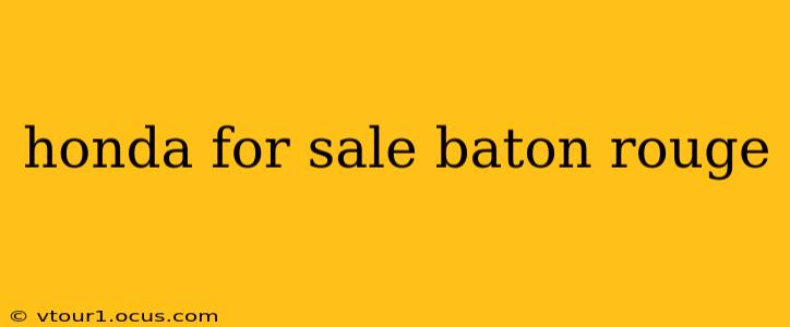 honda for sale baton rouge