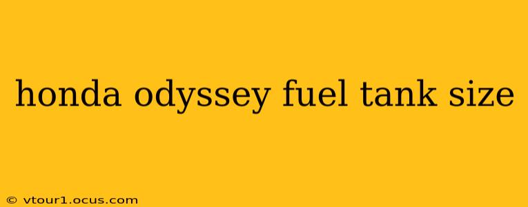 honda odyssey fuel tank size