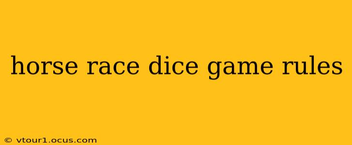horse race dice game rules
