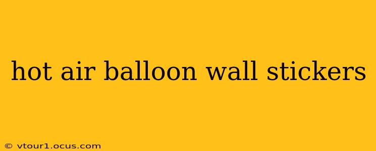 hot air balloon wall stickers