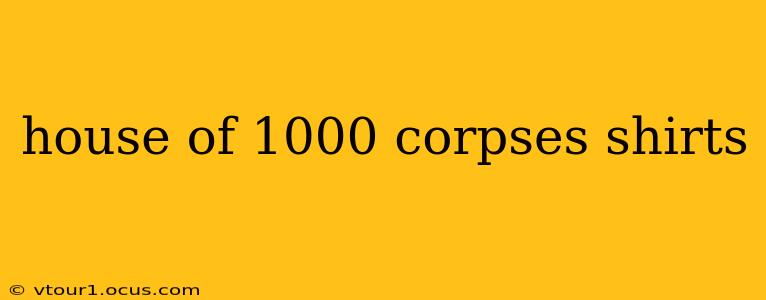 house of 1000 corpses shirts