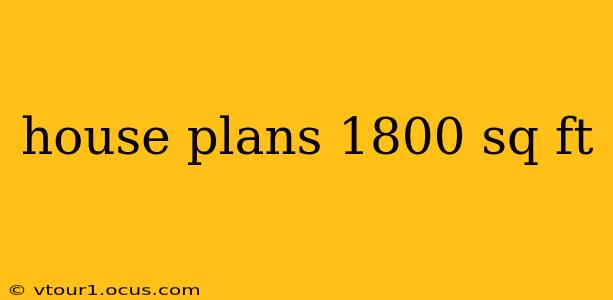 house plans 1800 sq ft
