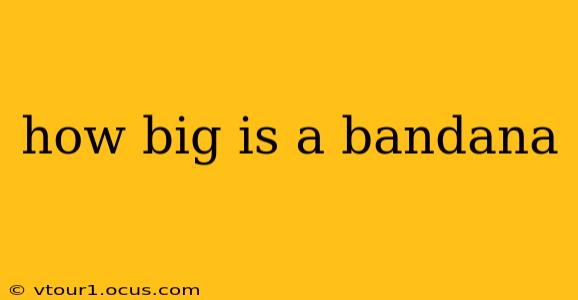 how big is a bandana