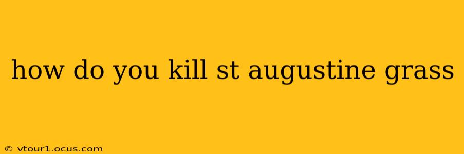 how do you kill st augustine grass