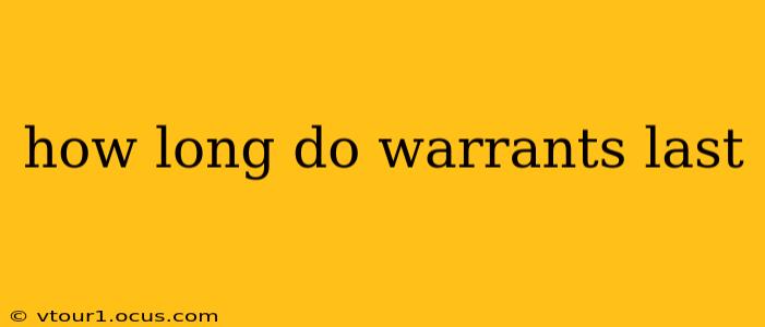 how long do warrants last