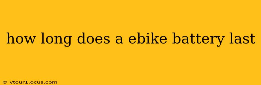 how long does a ebike battery last