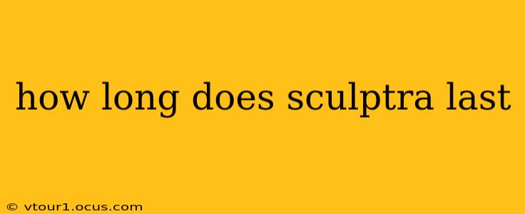 how long does sculptra last