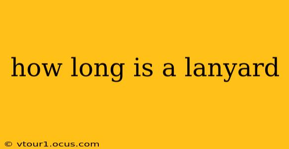 how long is a lanyard
