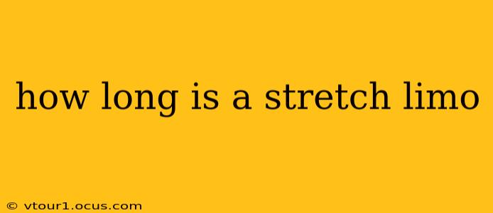 how long is a stretch limo