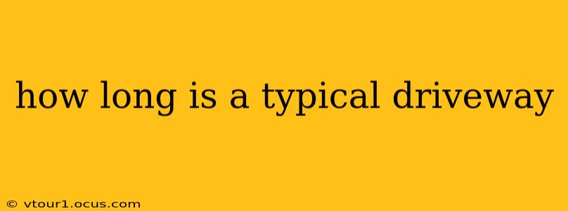 how long is a typical driveway
