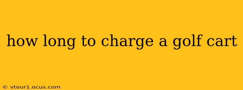how long to charge a golf cart