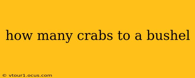 how many crabs to a bushel
