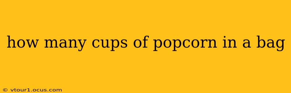 how many cups of popcorn in a bag
