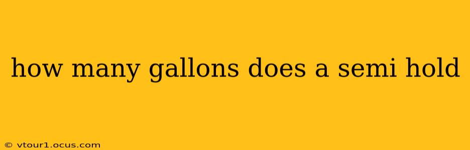 how many gallons does a semi hold