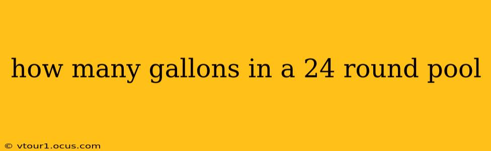 how many gallons in a 24 round pool