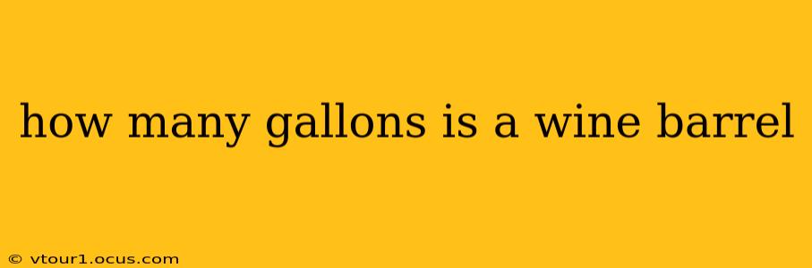 how many gallons is a wine barrel