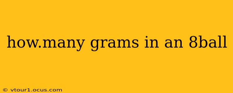 how.many grams in an 8ball