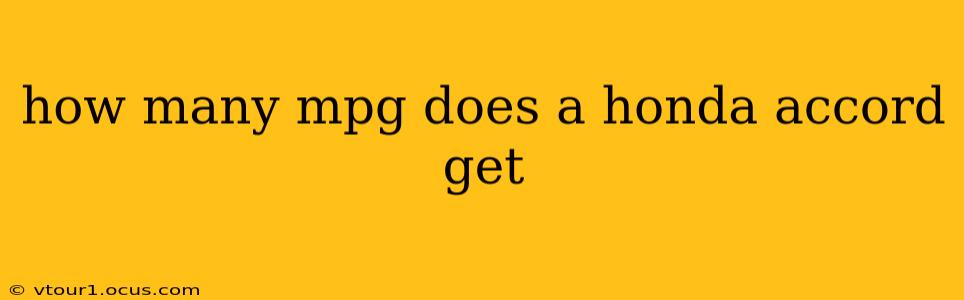 how many mpg does a honda accord get