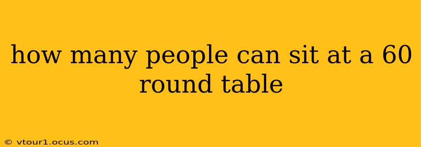 how many people can sit at a 60 round table
