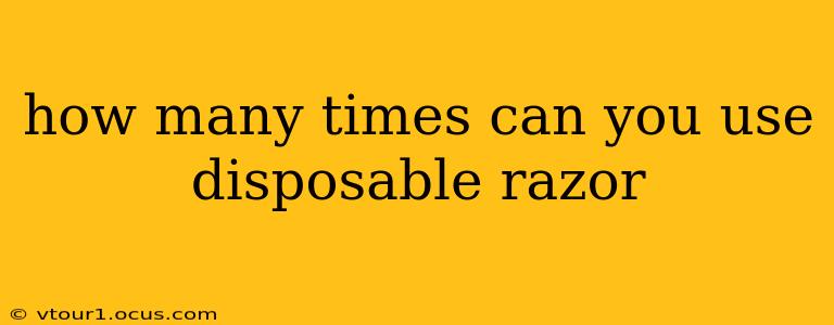 how many times can you use disposable razor