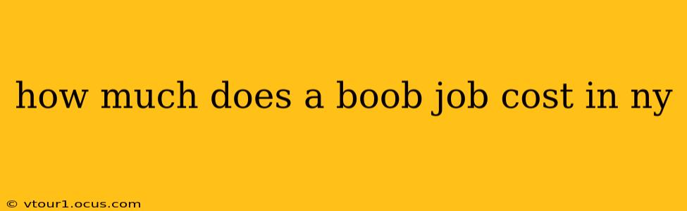 how much does a boob job cost in ny