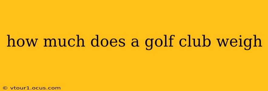how much does a golf club weigh