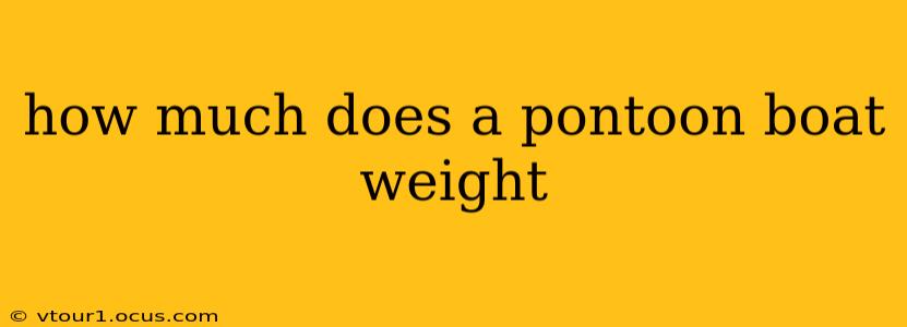 how much does a pontoon boat weight