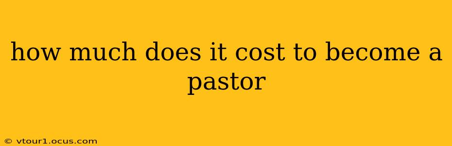 how much does it cost to become a pastor