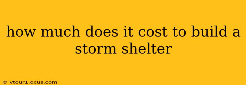 how much does it cost to build a storm shelter