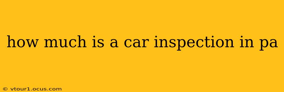 how much is a car inspection in pa