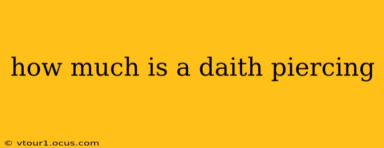 how much is a daith piercing