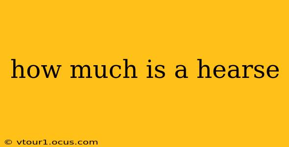how much is a hearse