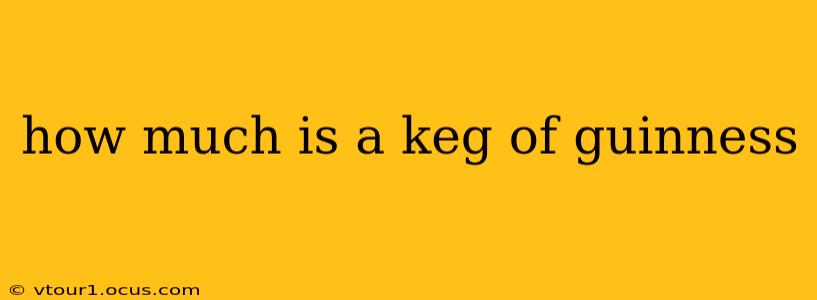 how much is a keg of guinness