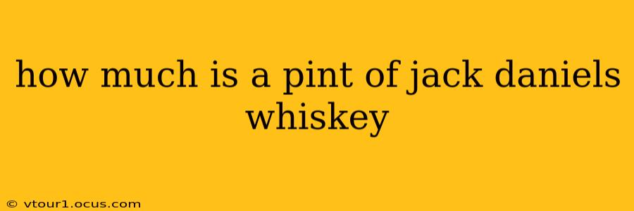 how much is a pint of jack daniels whiskey