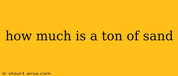 how much is a ton of sand