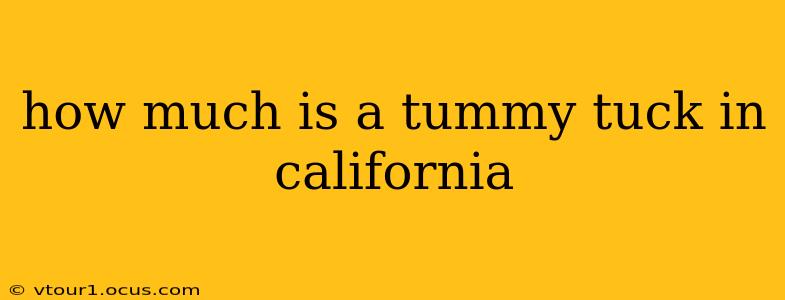 how much is a tummy tuck in california