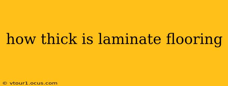 how thick is laminate flooring