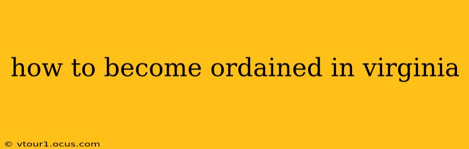 how to become ordained in virginia