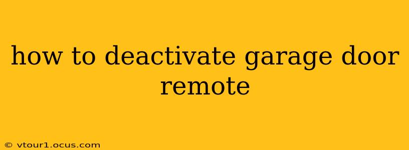how to deactivate garage door remote