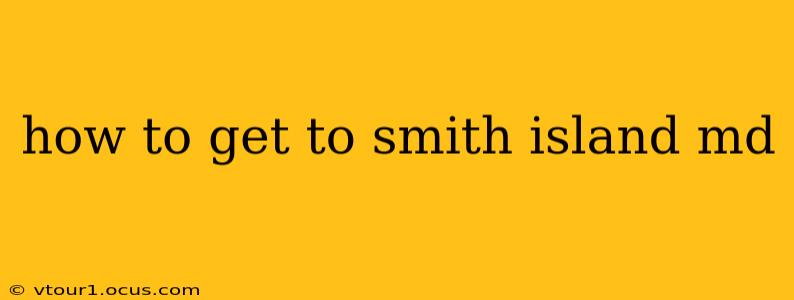 how to get to smith island md