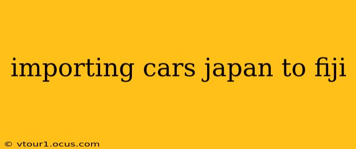 importing cars japan to fiji