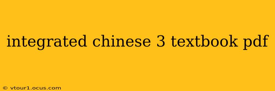 integrated chinese 3 textbook pdf