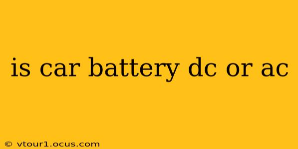 is car battery dc or ac