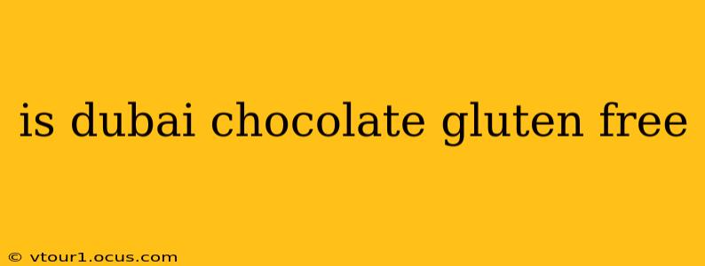 is dubai chocolate gluten free
