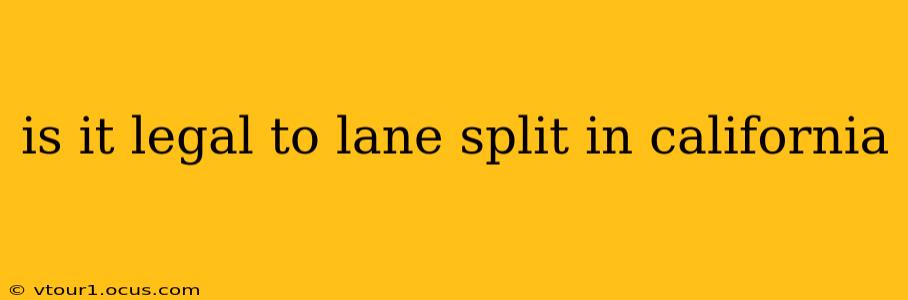 is it legal to lane split in california