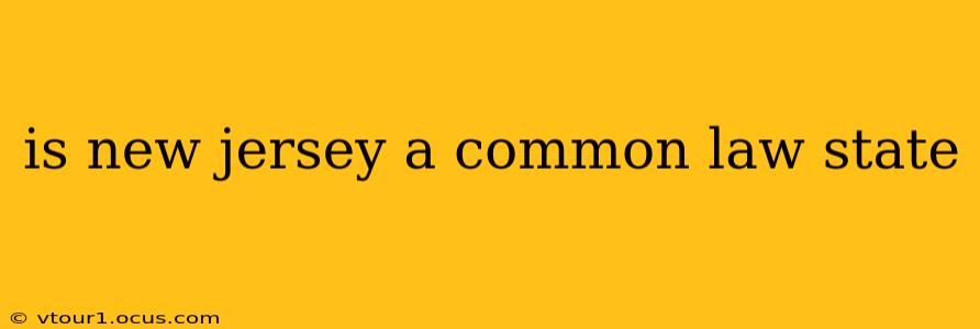 is new jersey a common law state