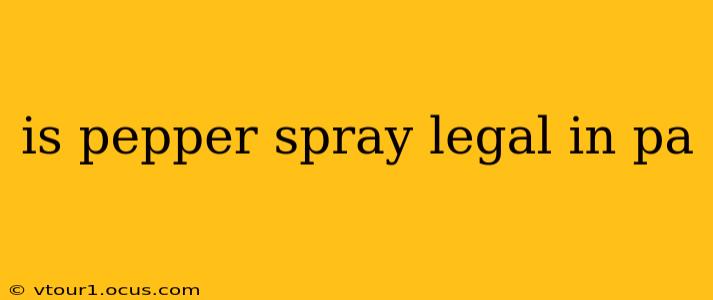 is pepper spray legal in pa