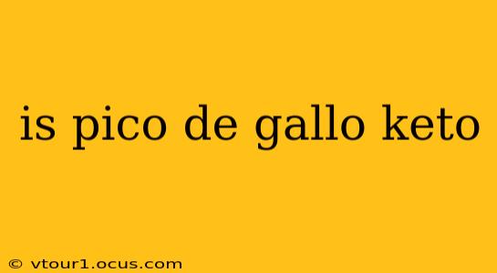 is pico de gallo keto